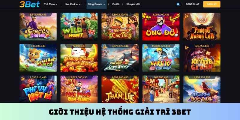 Giới thiệu hệ thống giải trí 3BET