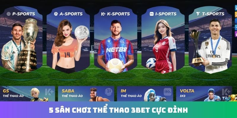 5 sân chơi thể thao 3Bet cực đỉnh
